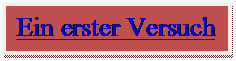 Textfeld: Ein erster Versuch